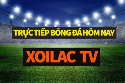 Trực tiếp bóng đá Xoilac TV – Link vào Xoilac miễn phí