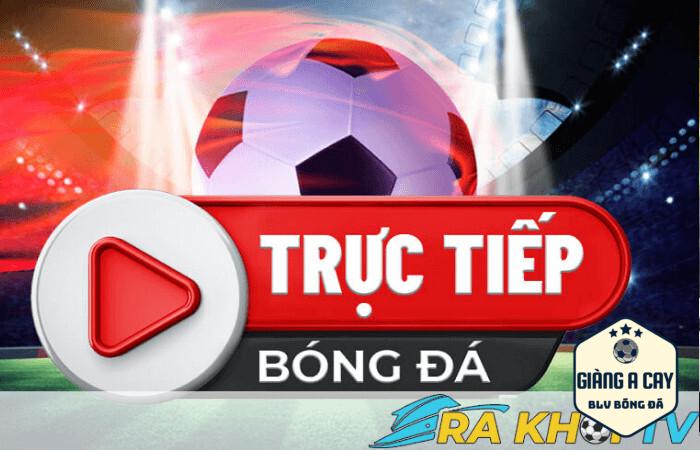 Link vào Ra Khơi TV trực tiếp bóng đá 