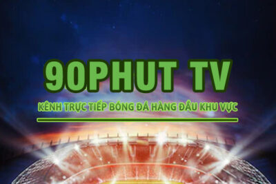 90phut trực tiếp bóng đá – Link vào 90phut full HD